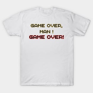 game over man !! T-Shirt